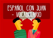español con juan - vocabulario
